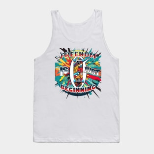 Freedom its Just beginning Tank Top